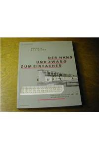 Der Hang und Zwang zum Einfachen Architecture