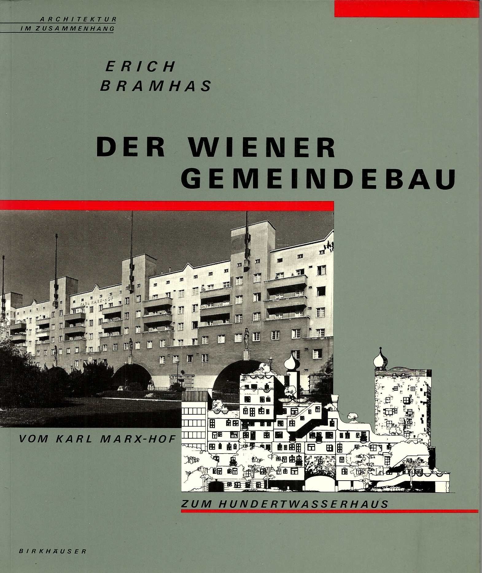 Der Wiener Gemeindebau: VOM KARL MARX-HOF ZUM Hundertwasserhaus Social Sciences