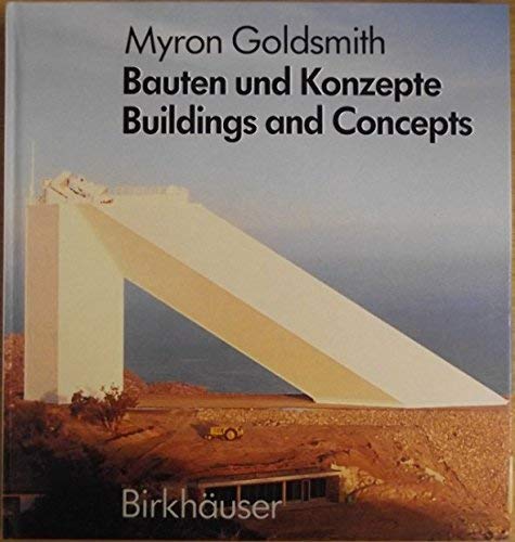 Myron Goldsmith Bauten und Konzepte /Buildings and Concepts Architecture