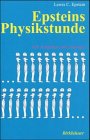 Epsteins Physikstunde: 450 Aufgaben und Lösungen Natural Sciences