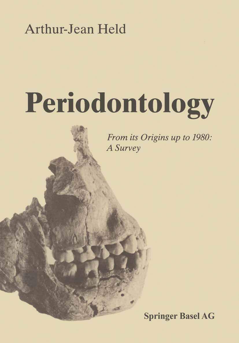 Periodontology: From its Origins up to 1980: A Survey Medicine
