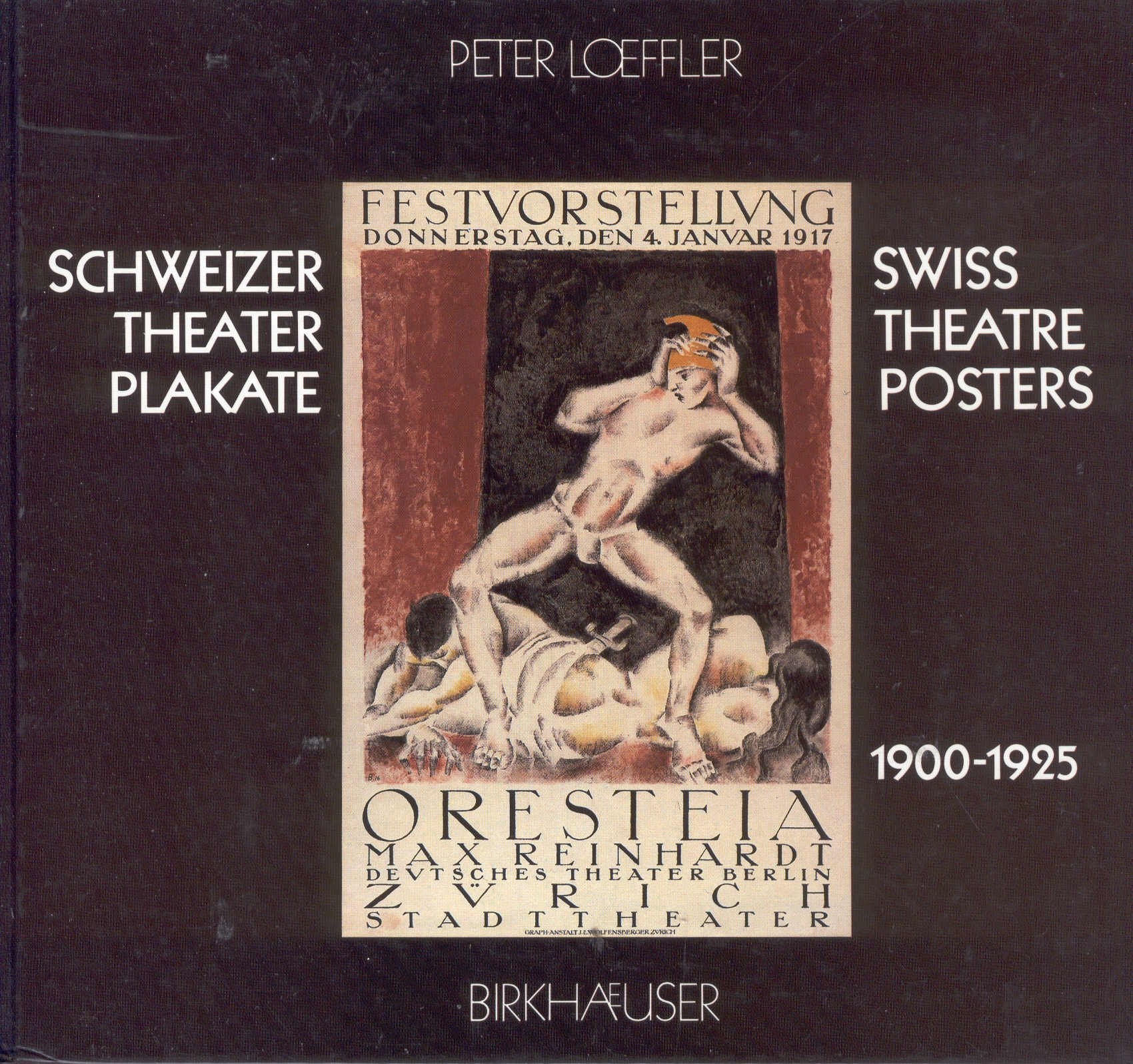Schweizer Theaterplakate 1900-1925 /Swiss Theatre Posters 1900-1925: Dt. /Engl Books