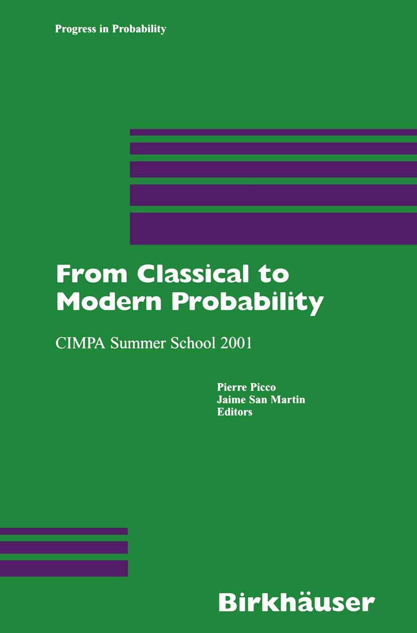 From Classical to Modern Probability: CIMPA Summer School 2001 (Progress in Probability, 54, Band 54) Mathematics