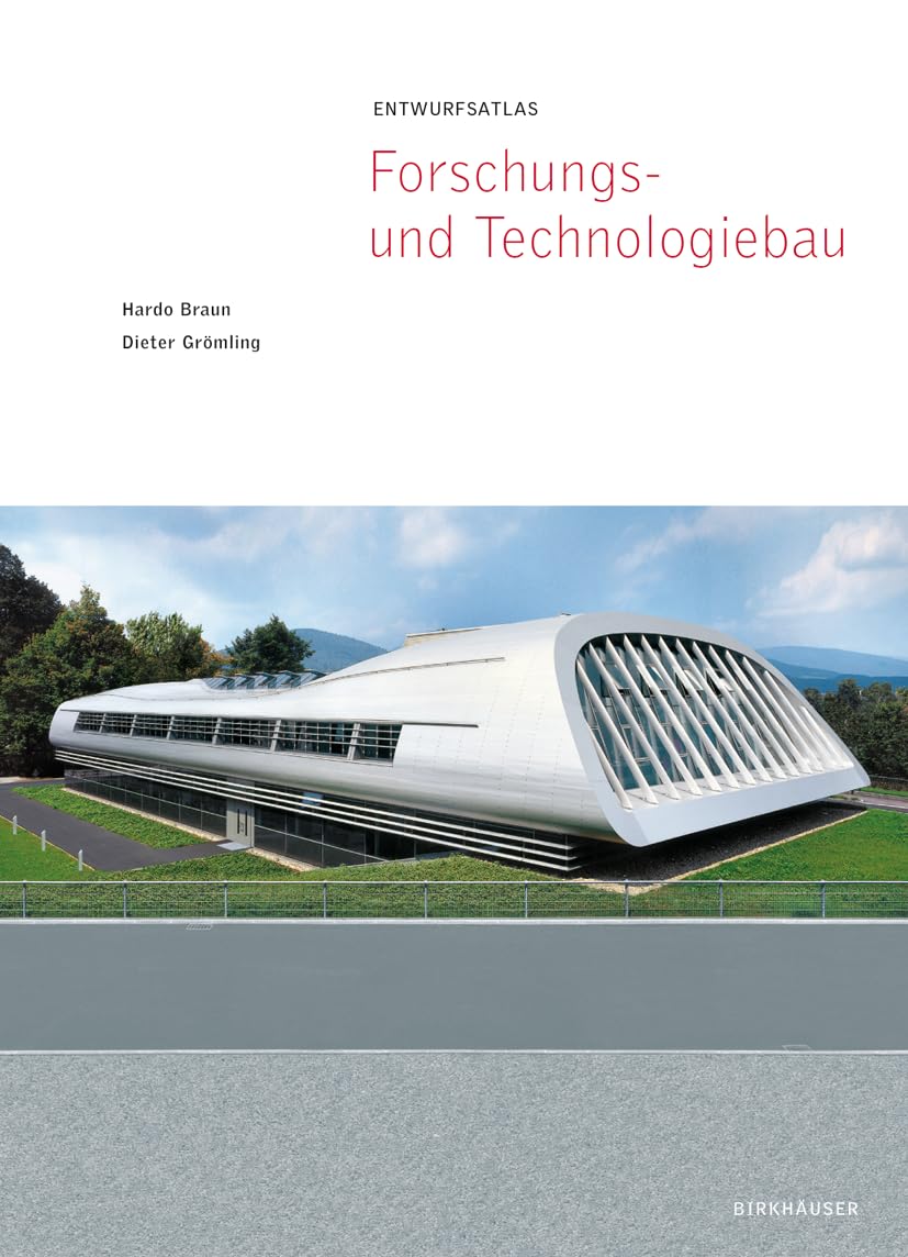 Entwurfsatlas Forschungs- und Technologiebau (Entwurfsatlanten) Architecture