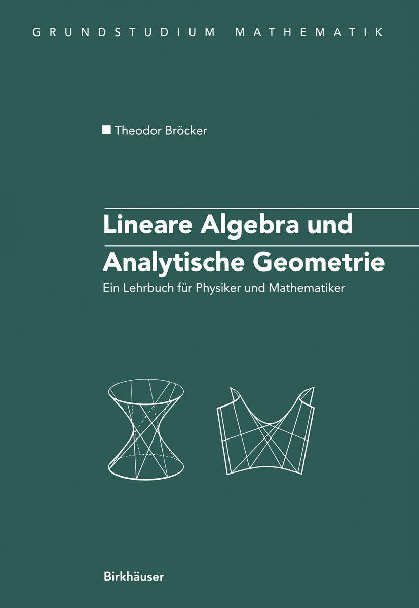 Lineare Algebra und Analytische Geometrie: Ein Lehrbuch für Physiker und Mathematiker Mathematics