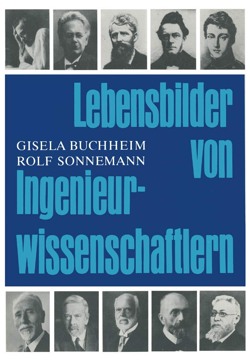 Lebensbilder Von Ingenieurwissenschaftlern: Eine Sammlung Von Biographien Aus Zwei Jahrhunderten book