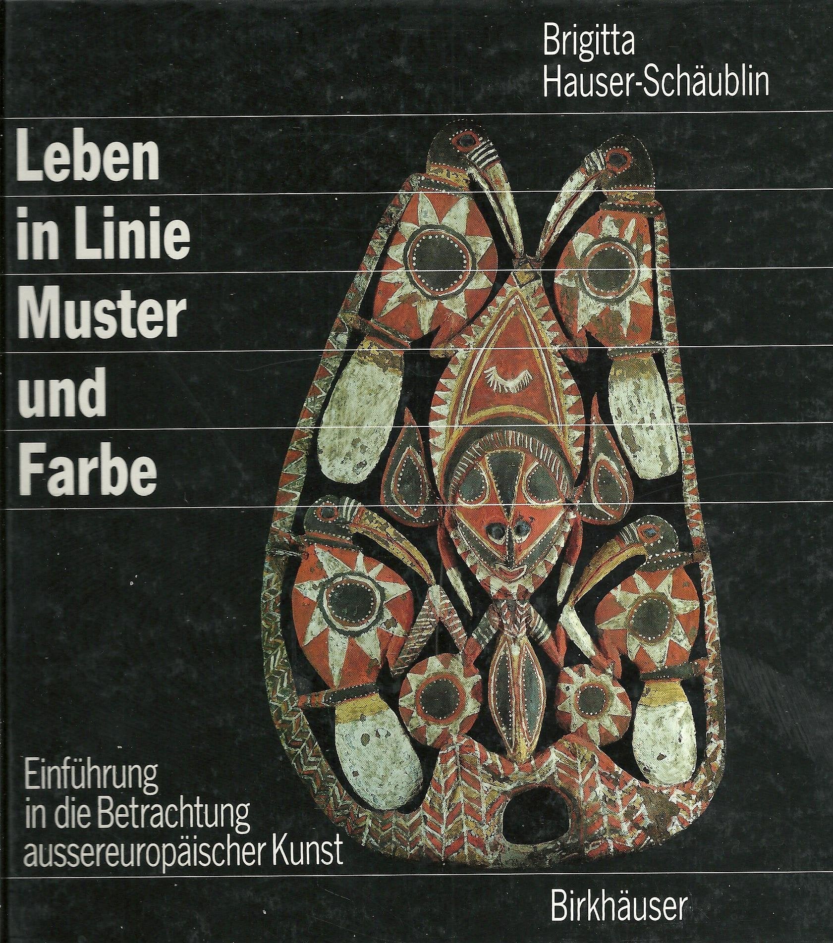 Leben in Linie, Muster und Farbe: Einführung in die Betrachtung aussereuropäischer Kunst Architecture