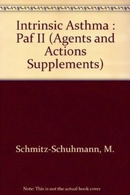 Intrinsic Asthma: Proceedings of the 4th International Symposium held at the Hochgebirgsklinik Davos, September 18-20, 1988 (Agents and Actions Supplements, 28) Law