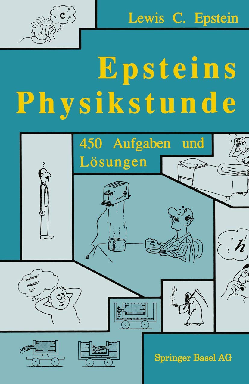Epsteins Physikstunde: 450 Aufgaben und Lösungen Natural Sciences
