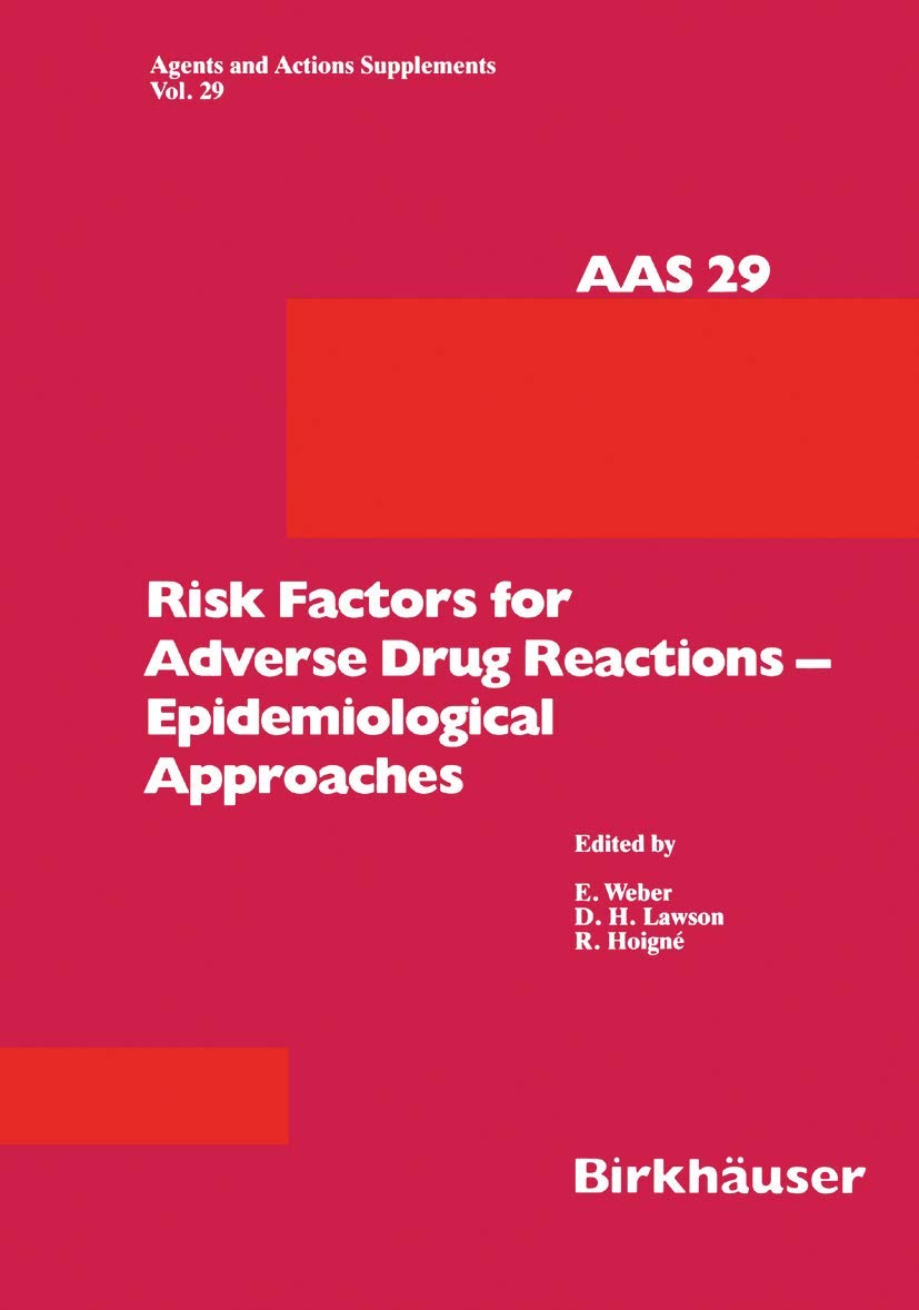 Risk Factors for Adverse Drug Reactions ― Epidemiological Approaches (Agents and Actions Supplements, 29) Medicine