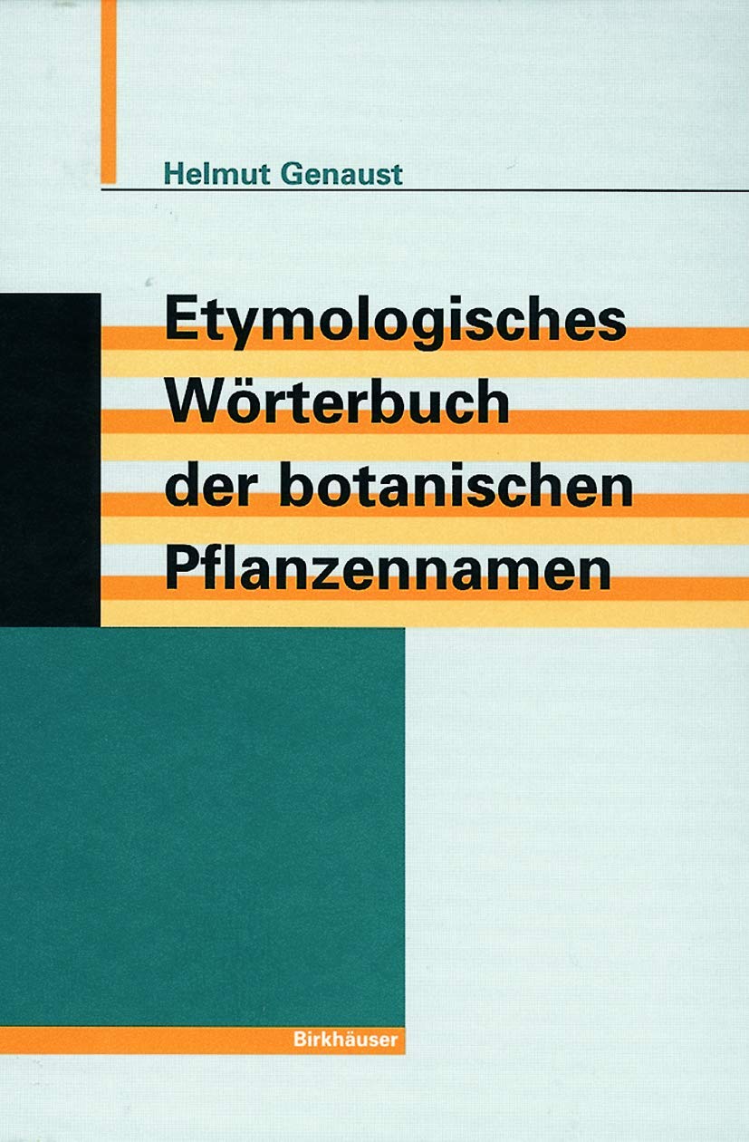 Etymologisches Wörterbuch der botanischen Pflanzennamen Medicine