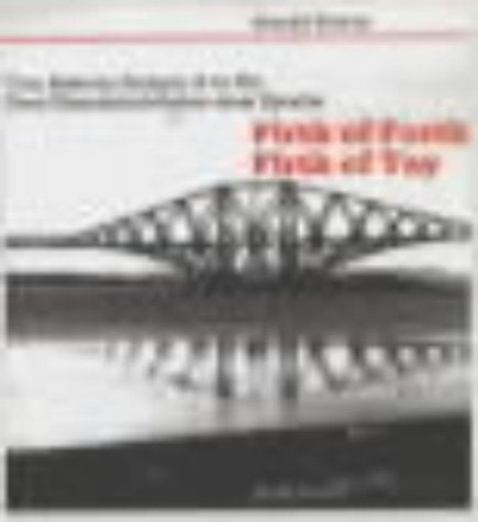Two Railway Bridges of an Era: Firth of Forth/Firth of Tay - Technical Progress, Disaster and New Beginning in Victorian Engineering book
