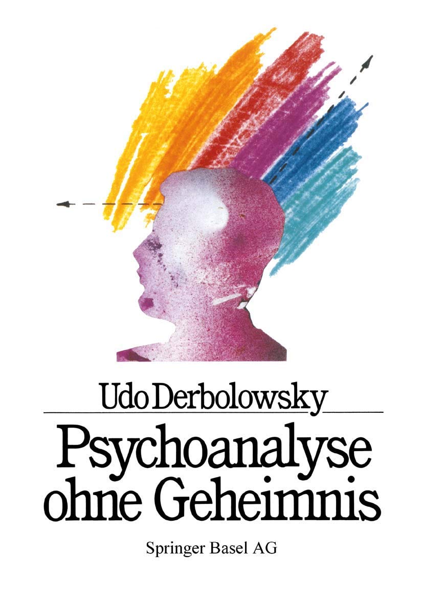 Psychoanalyse ohne Geheimnis: Heilungsschritte Am Beispiel Von Agmap: Grundregeln und Heilungsschritte am Beispiel von AGMAP Law