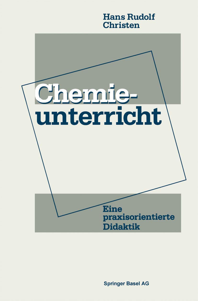 Chemieunterricht: Eine praxisorientierte Didaktik Education & Training