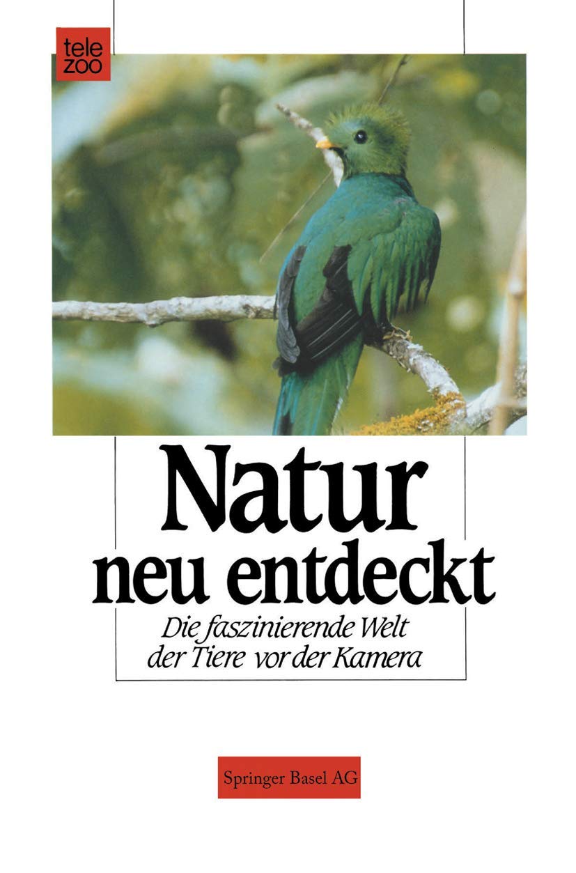 Natur neu entdeckt: Die faszinierende Welt der Tiere vor der Kamera Books