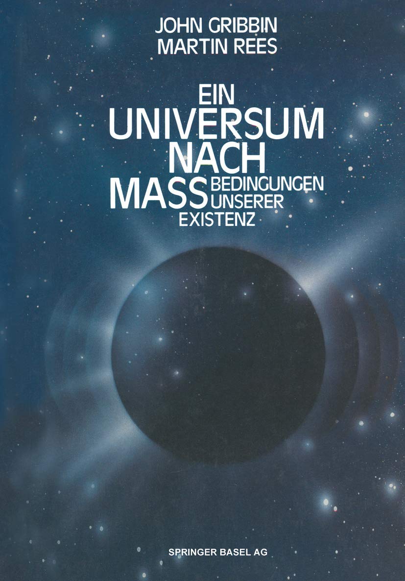 Ein Universum nach Mass: Bedingungen unserer Existenz Natural Sciences Books