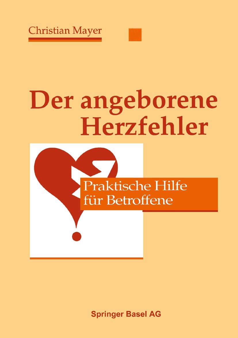 Der angeborene Herzfehler: Ein Handbuch Für Eltern Und Pfleger: Praktische Hilfe für Betroffene Law