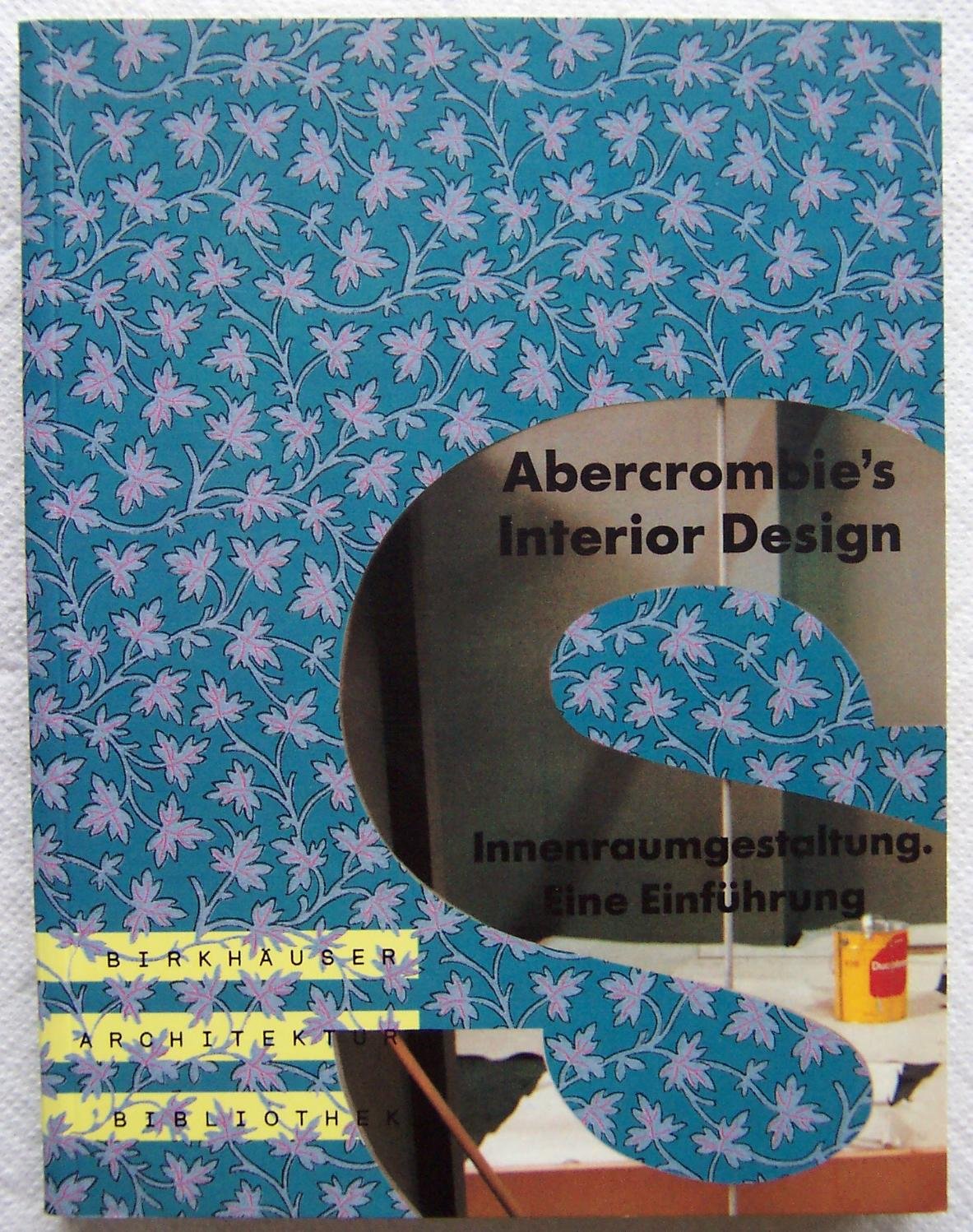 Abercrombie's interior design: eine Einführung / Innenraumgestaltung Architecture