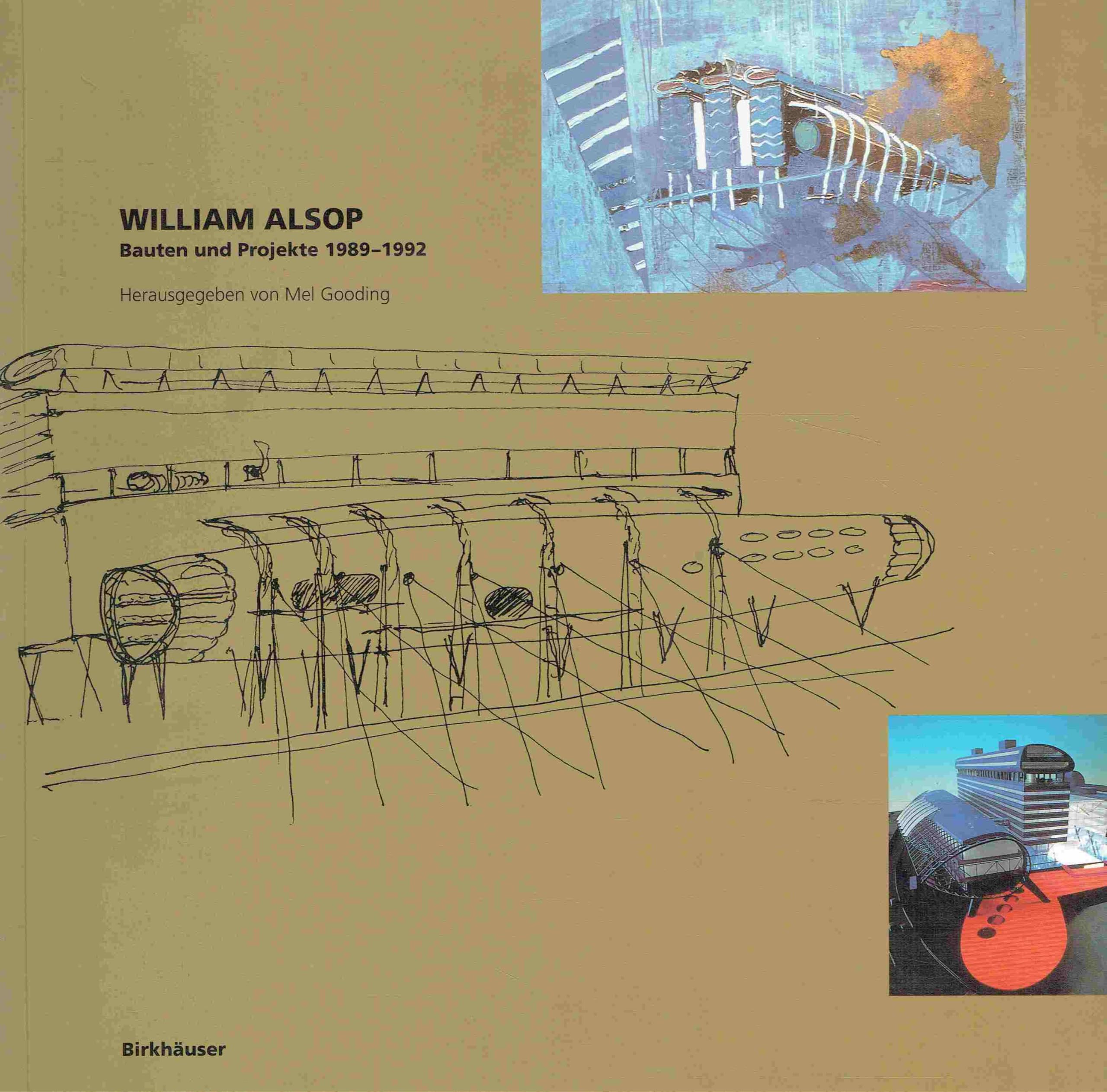 William Alsop : Bauten und Projekte 1989-1992 Architecture