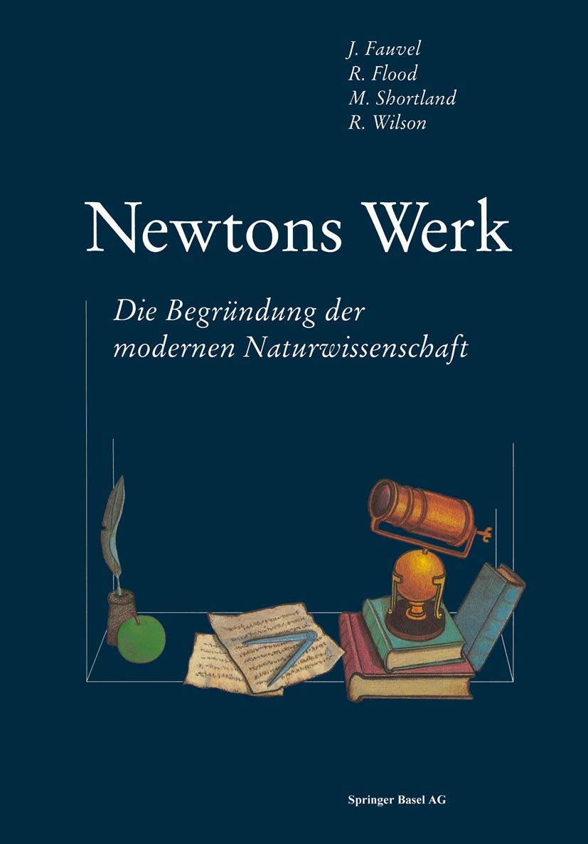 Newtons Werk: Die Begründung der modernen Naturwissenschaft Books