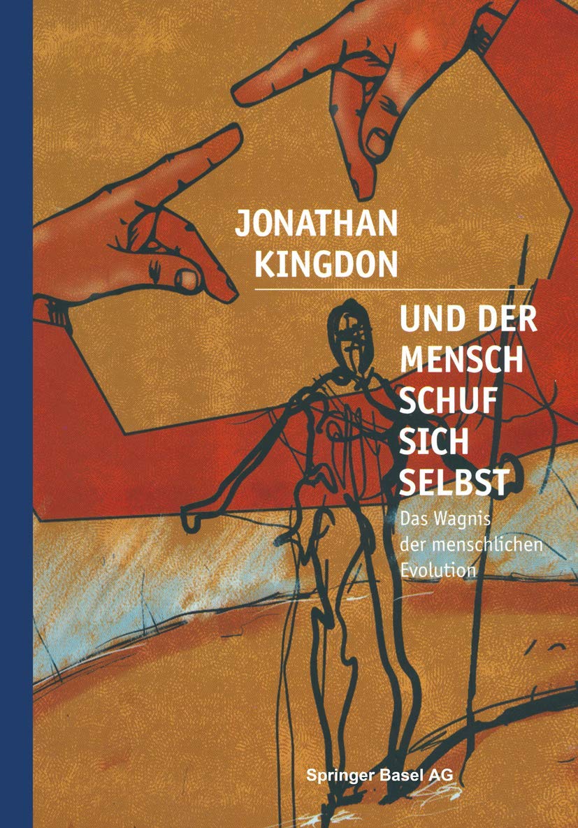 Und der Mensch schuf sich selbst: Das Wagnis der menschlichen Evolution Natural Sciences