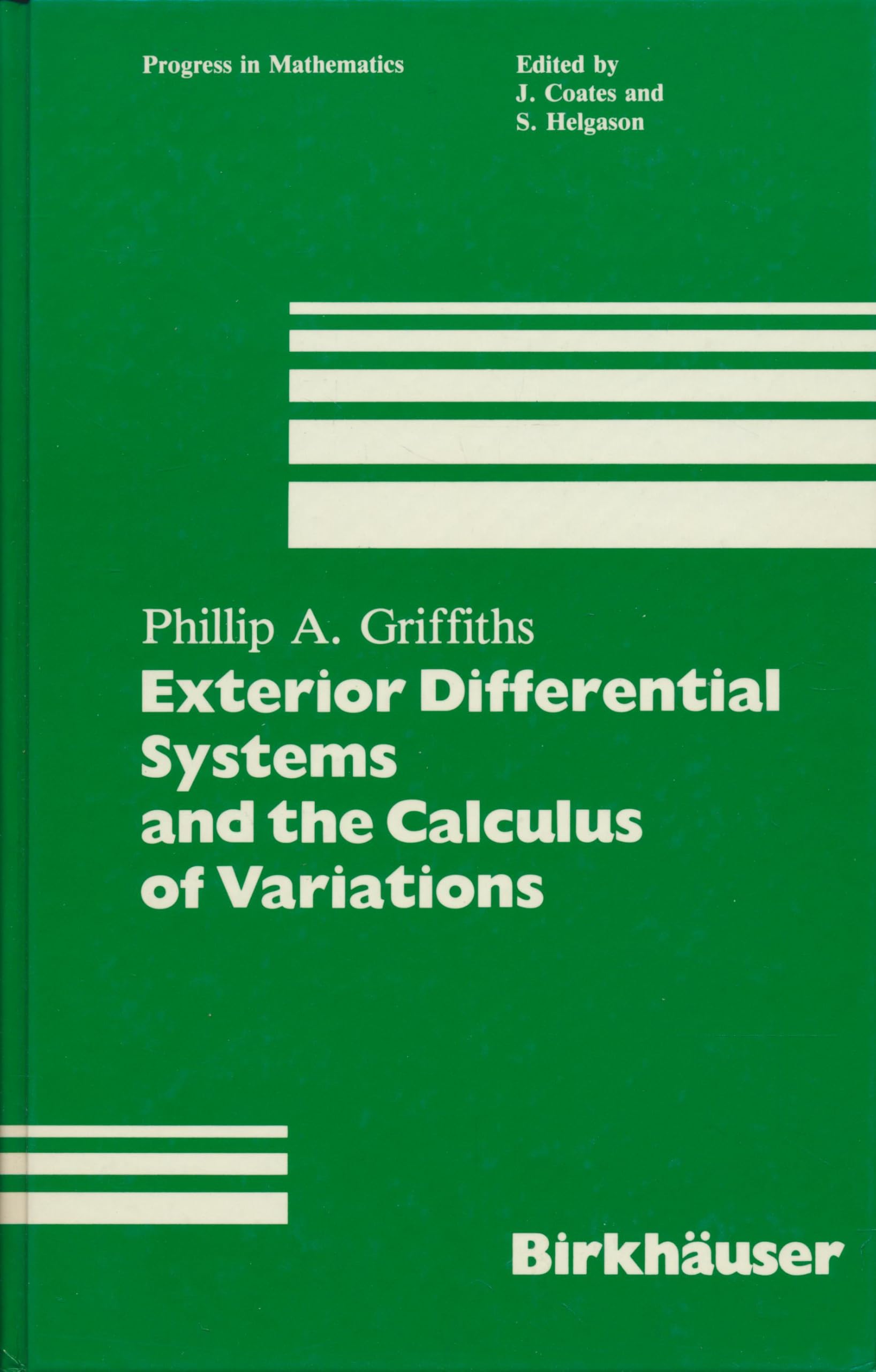 Exterior Differential Systems and the Calculus of Variations (Progress in Mathematics, Band 25) Mathematics
