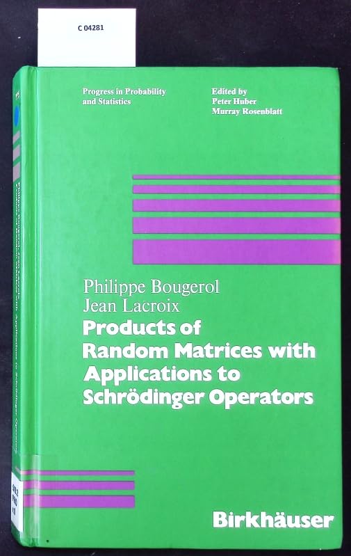Products of Random Matrices with Applications to Schrödinger Operators Mathematics