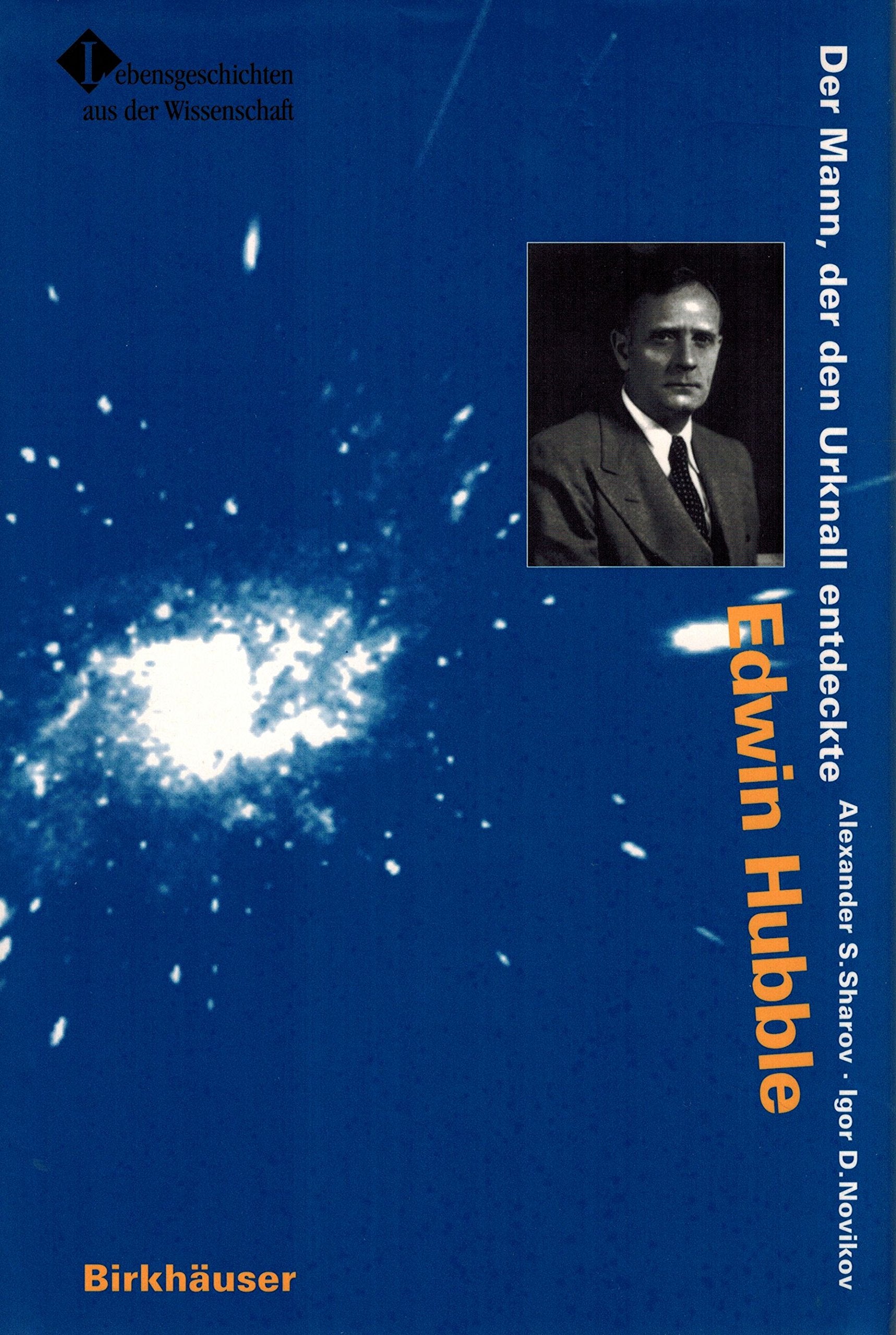 Edwin Hubble: Der Mann, der den Urknall entdeckte (Lebensgeschichten aus der Wissenschaft) Natural Sciences