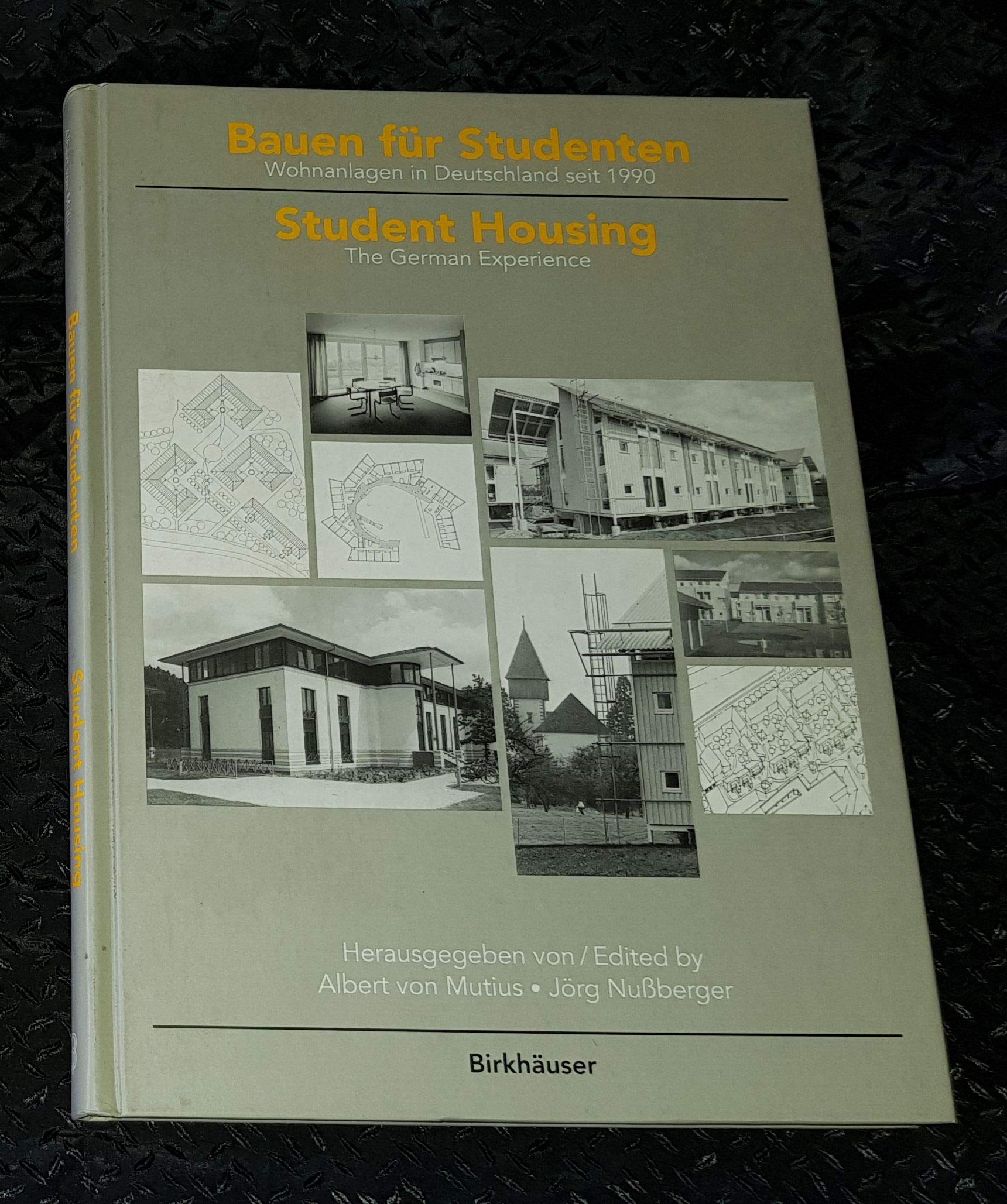 Bauen für Studenten / Student Housing: Wohnanlagen in Deutschland seit 1990 / The German Experience Business & Technology