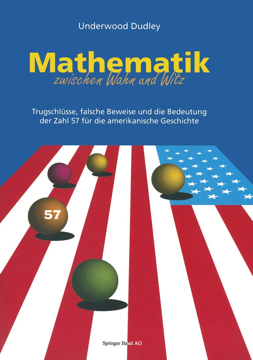 Mathematik zwischen Wahn und Witz Mathematics