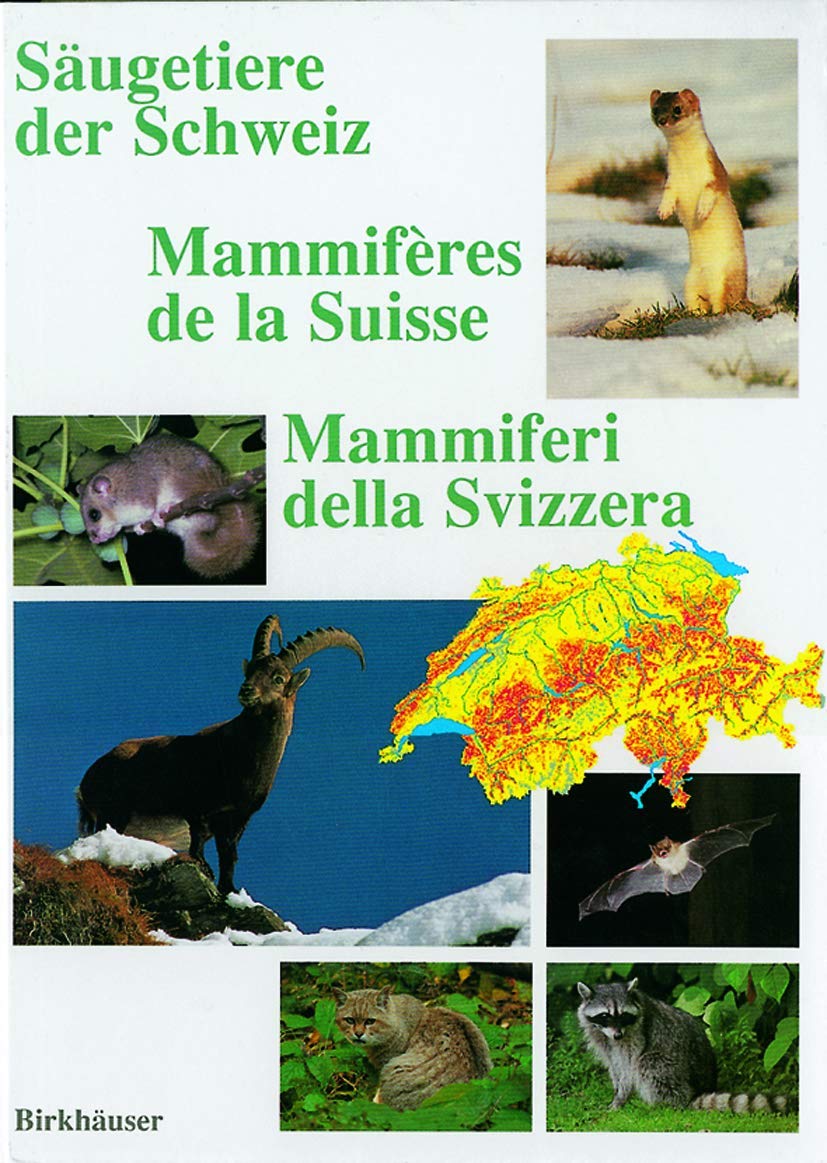 Säugetiere der Schweiz / Mammifères de la Suisse / Mammiferi della Svizzera: Verbreitung · Biologie · Ökologie / Répartition · Biologie · Ecologie / ... Naturforschenden Gesellschaft, Band 103) Medicine
