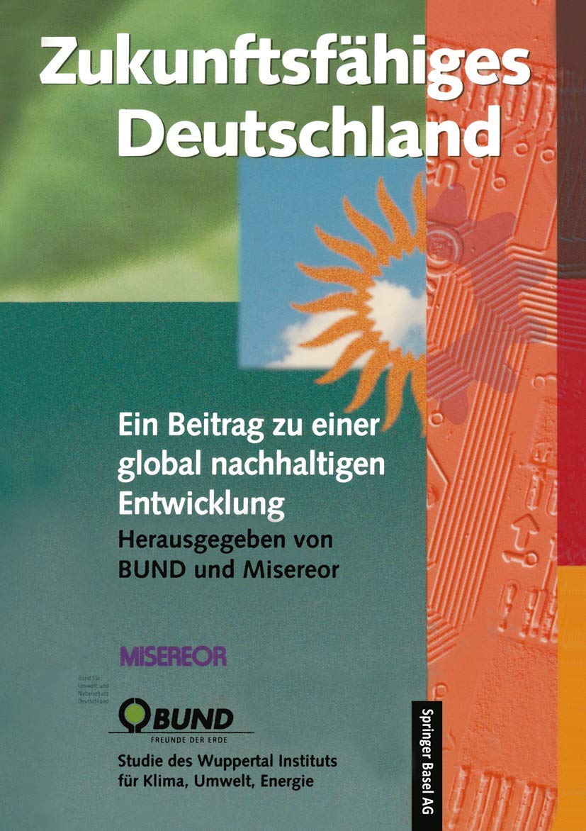 Zukunftsfähiges Deutschland: Ein Beitrag zu einer global nachhaltigen Entwicklung Business, Finance & Career