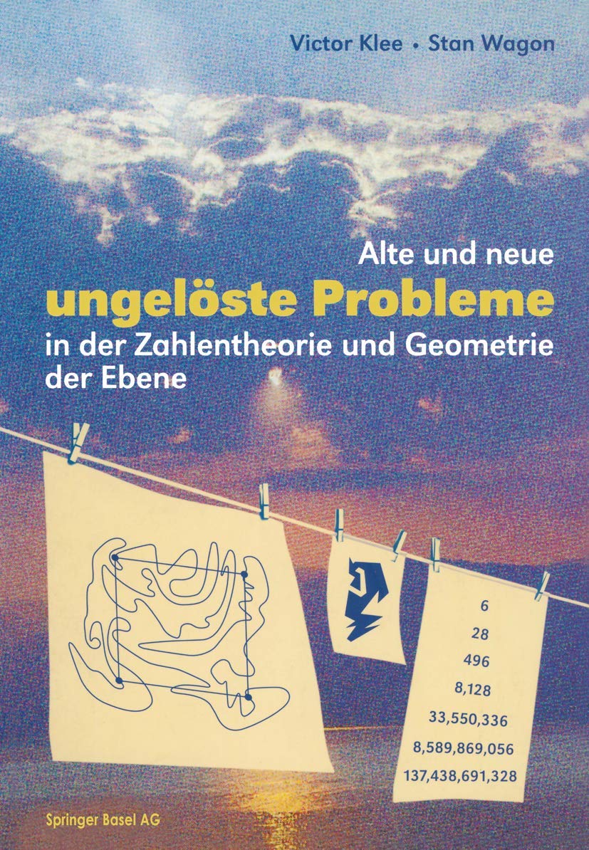 Alte und Neue Ungelöste Probleme in der Zahlentheorie und Geometrie der Ebene Mathematics