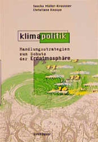 Klimapolitik: Handlungsstrategien zum Schutz der Erdatmosphäre Politics & History