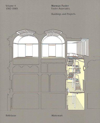 Norman Foster, Buildings and Projects: Volume 4: 1982 - 1989 (Norman Foster Foster Associates: Buildings and Projects, Band 4) Geology & Geography