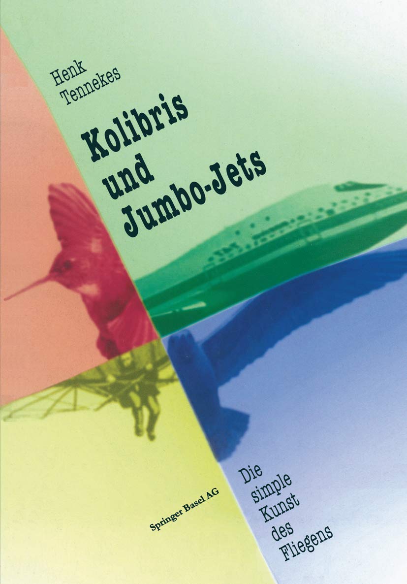 Kolibris und Jumbo-Jets: Die simple Kunst des Fliegens Business & Technology