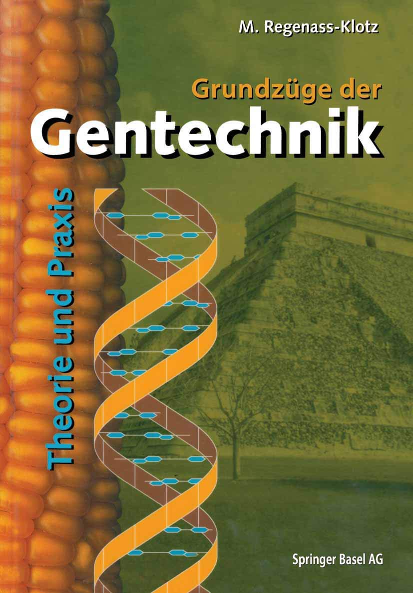Grundzüge der Gentechnik: Theorie und Praxis Medicine