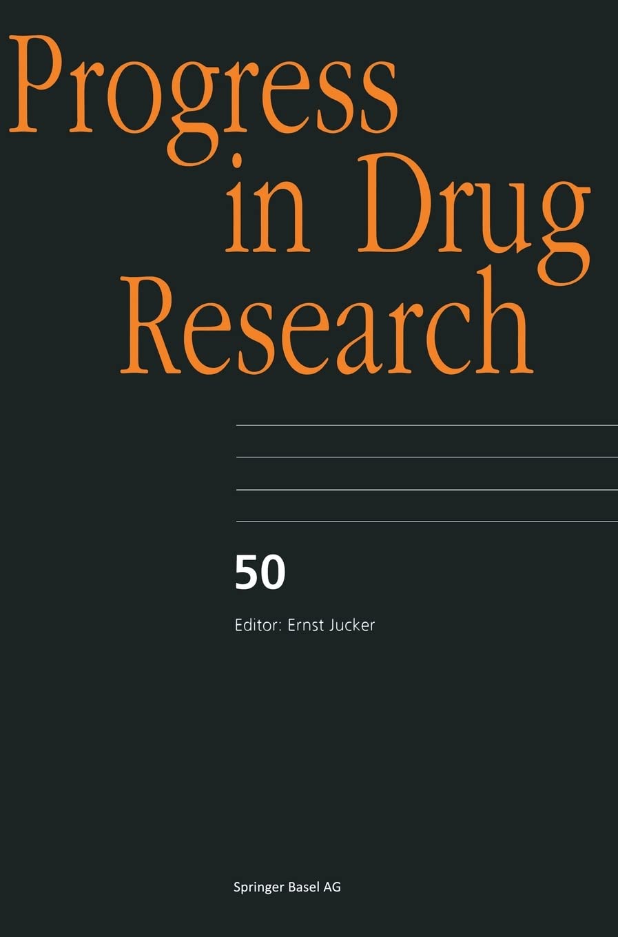 Progress in Drug Research (PDR). Fortschritte der Arzneimittelforschung. Progrès des recherches pharmaceutiques: Progress in Drug Research Medicine