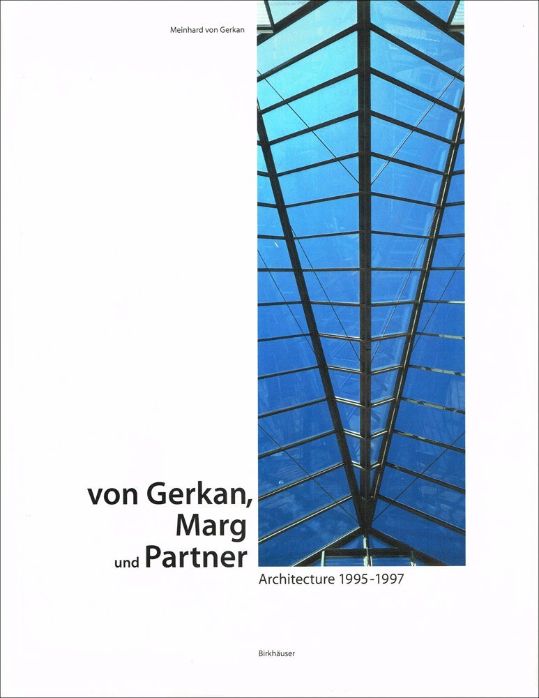 von Gerkan, Marg und Partner: Architecture 1995-1997 Architecture