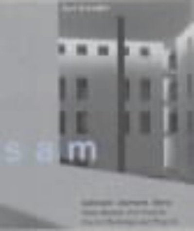 SAM: Schnebli Ammann Menz, Neue Bauten und Projekte / Recent Buildings and Projects Memories