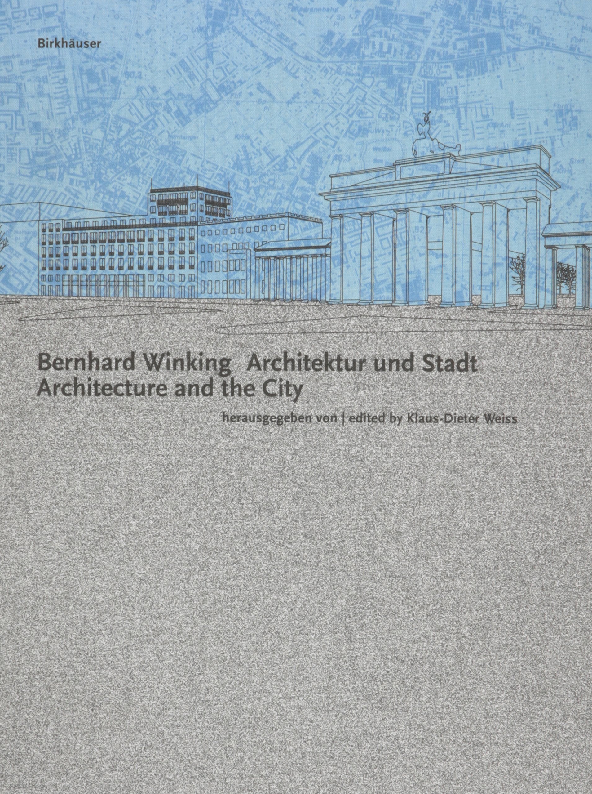 Bernhard Winking: Architektur und Stadt / Architecture and the City Social Sciences