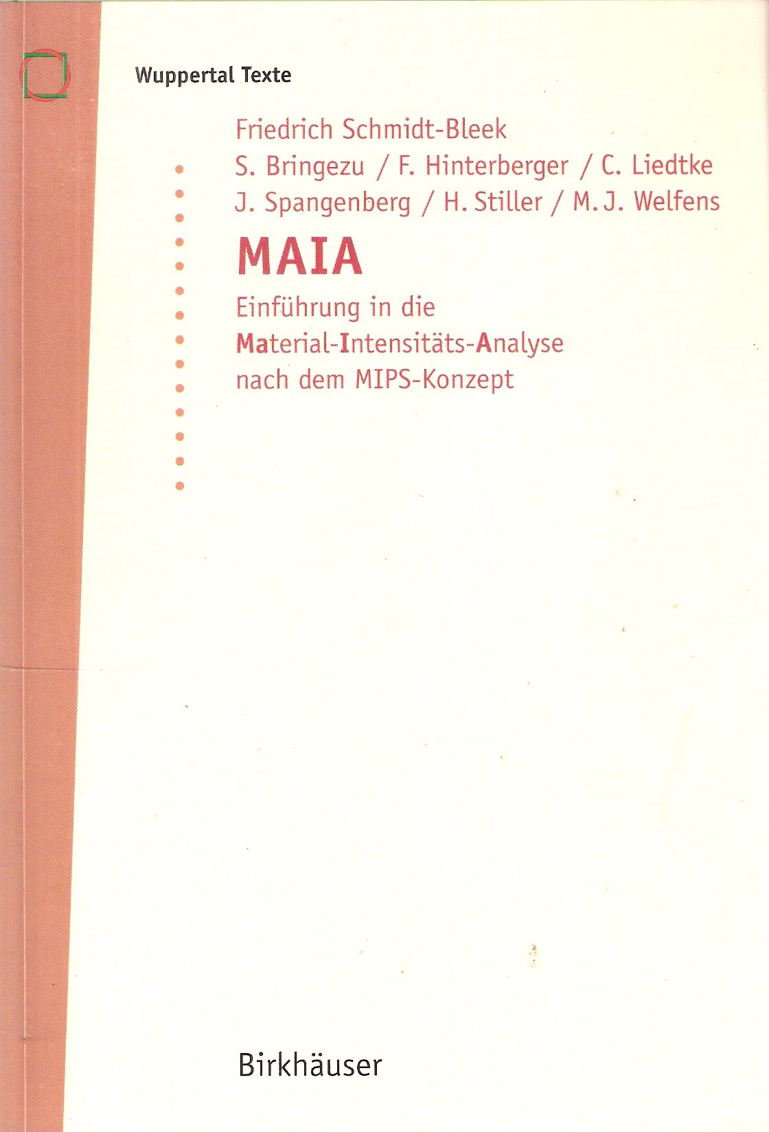 Wuppertal Texte: MAIA. Einführung in die Material Intensitäts-Analyse nach dem MIPS-Konzept Law