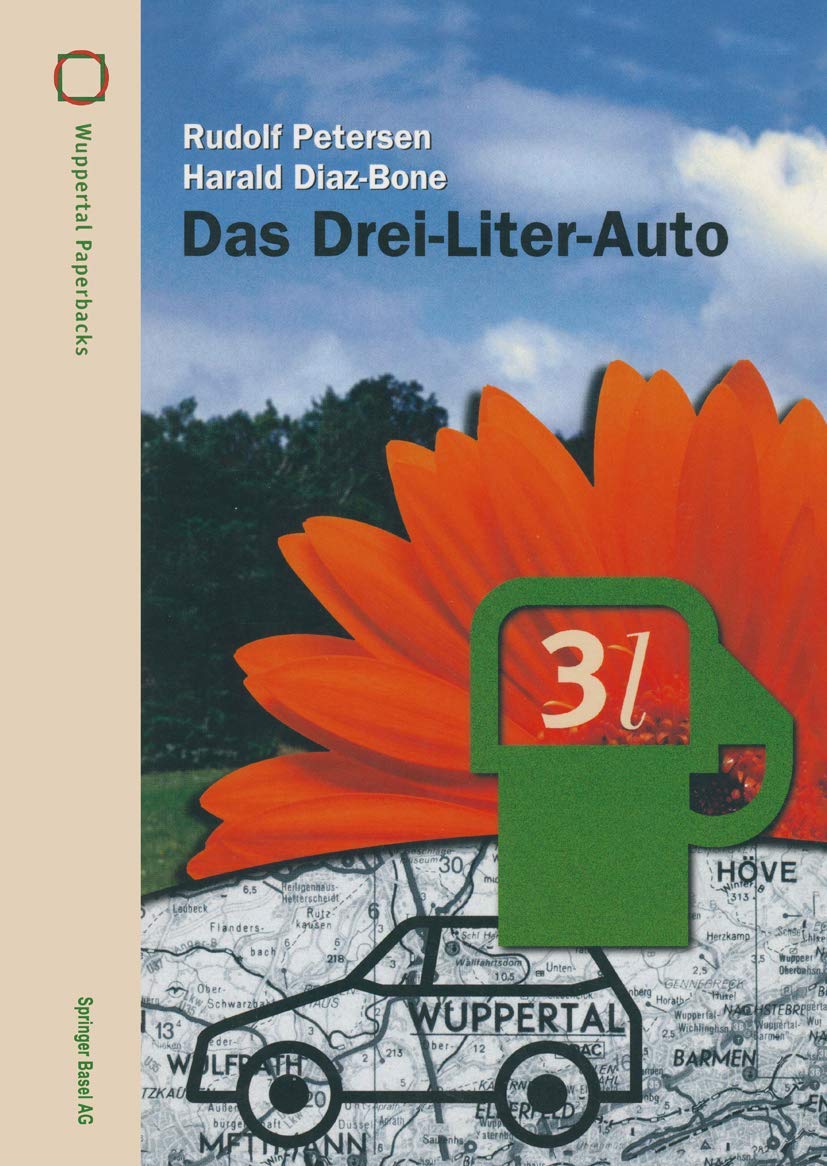 Das Drei-Liter-Auto (Wuppertal Texte) Business & Technology