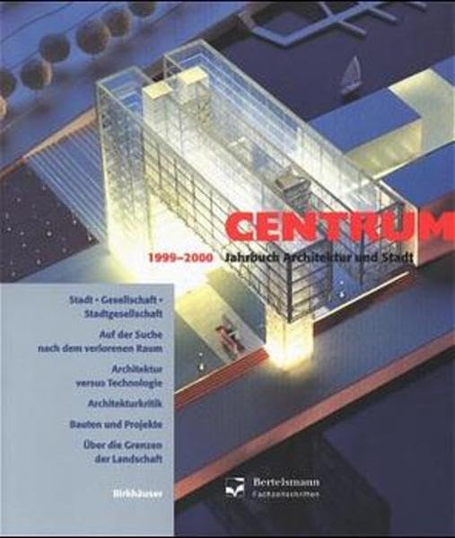 Centrum. Jahrbuch Architektur und Stadt, 1999-2000: Jahrbuch für Architektur und Stadt 1999/2000 Geology & Geography