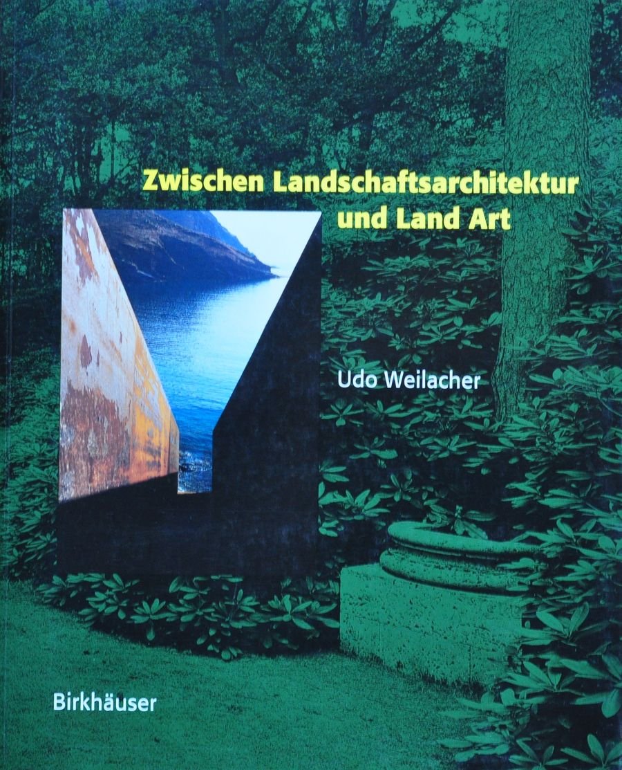 Zwischen Landschaftsarchitektur und Land Art (Landschaftsarchitektur-Aktion) Architecture
