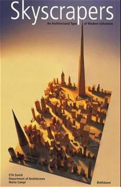 Skyscrapers: An Architectural Type of Modern Urbanism Geology & Geography