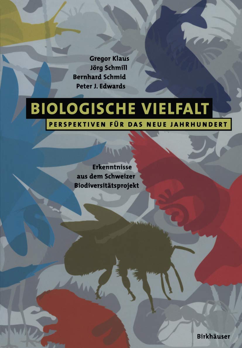 Biologische Vielfalt Perspektiven für das Neue Jahrhundert: Erkenntnisse aus dem Schweizer Biodiversitätsprojekt Medicine