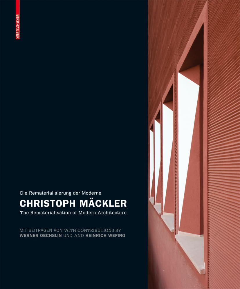Christoph Mäckler: Die Rematerialisierung der Moderne/The Rematerialisation of Modern Architecture Social Sciences
