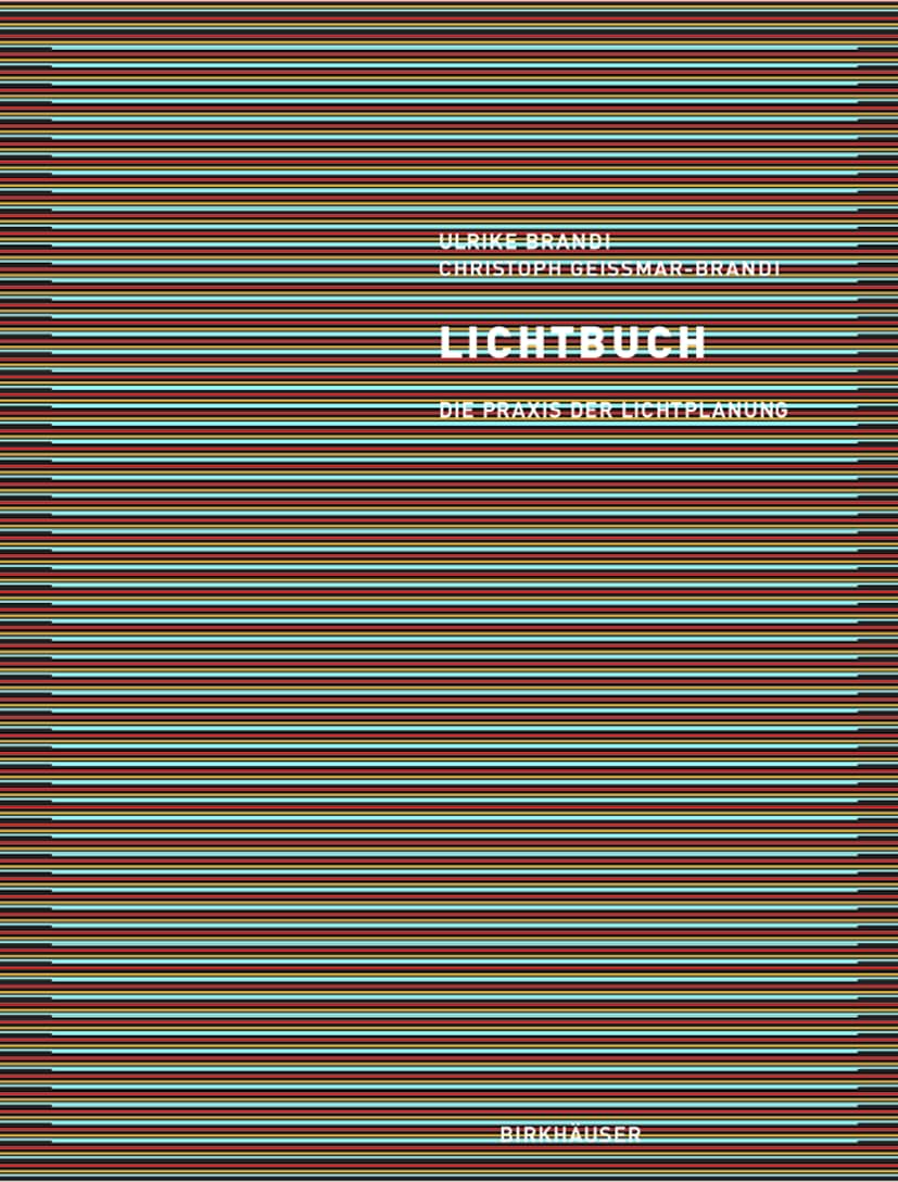 Lichtbuch: Die Praxis der Lichtplanung Architecture