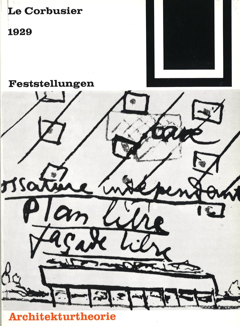 Bauwelt Fundamente, Bd.12, Feststellungen zu Architektur und Städtebau, 1929: Mit einem amerikanischen Prolog und einem brasilianischen Zusatz, ... Atmosphäre" (Bauwelt Fundamente, 12) Architecture